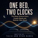One Bed, Two Clocks, Talia and Ryan Banks