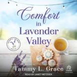 Comfort in Lavender Valley, Tammy L. Grace