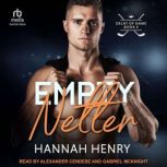 Empty Netter, Hannah Henry