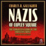 Nazis of Copley Square, Charles R. Gallagher