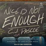 Nice is Not Enough, C.J. Pascoe