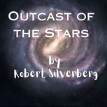 Outcast of the Stars, Rober Silverberg