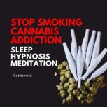 Stop Smoking Cannabis Addiction Sleep..., Harmooni