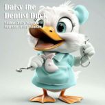 Daisy the Dentist Duck, Kelly Johnson