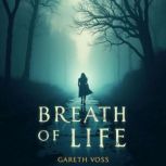 Breath of Life A Journey Through Mor..., Gareth Voss