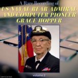 A Rare Recording of US Naval Rear Adm..., Grace Hopper