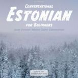Conversational Estonian for Beginners..., Martin Cook
