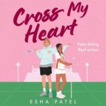 Cross My Heart, Esha Patel