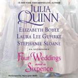 Four Weddings and a Sixpence An Anthology, Julia Quinn