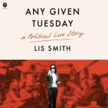 Any Given Tuesday, Lis Smith
