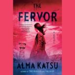 The Fervor, Alma Katsu