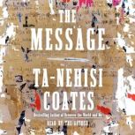 The Message, TaNehisi Coates