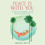 Peace is With You, Abigail Betts