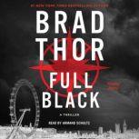 Full Black A Thriller, Brad Thor