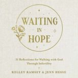 Waiting In Hope, Kelley Ramsey