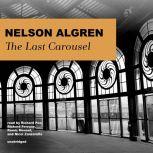The Last Carousel, Nelson Algren