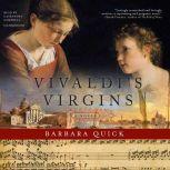 Vivaldis Virgins, Barbara Quick