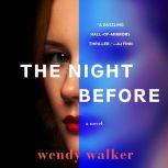 The Night Before, Wendy Walker