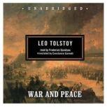 War and Peace, Leo Tolstoy Translated by Louise and Aylmer Maude
