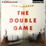 The Double Game, Dan Fesperman