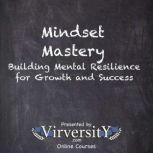 Mindset Mastery, Virversity Online Courses
