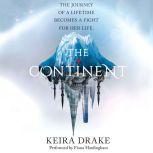 The Continent, Keira Drake
