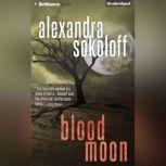 Blood Moon, Alexandra Sokoloff