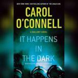 It Happens in the Dark, Carol OConnell