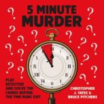 5 Minute Murder, Christopher J. Yates