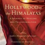 Hollywood to the Himalayas, Sadhvi Bhagawati Saraswati