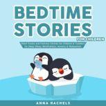 Bedtime Stories for Children, Anna Rachels