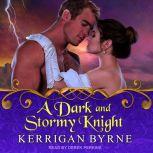 A Dark and Stormy Knight, Kerrigan Byrne