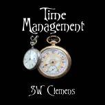 Time Management a novel, S.W. Clemens