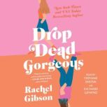 Drop Dead Gorgeous, Rachel Gibson