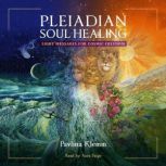 Pleiadian Soul Healing, Pavlina Klemm