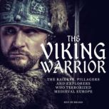 The Viking Warrior, Ben Hubbard