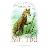 The Tale of Mr. Tod, Beatrix Potter