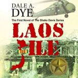 Laos File, Dale A. Dye