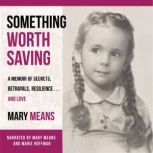 Something Worth Saving, Mary Means