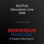 SCOTUS Discussions June 2009, PBS NewsHour
