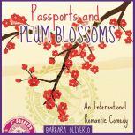 Passports and Plum Blossoms, Barbara Oliverio