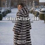 Christine III, Sebastian Sable