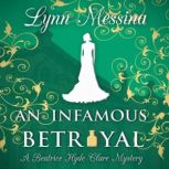 An Infamous Betrayal, Lynn Messina