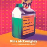 How to Commit a Postcolonial Murder, Nina McConigley