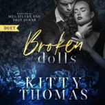 Broken Dolls, Kitty Thomas