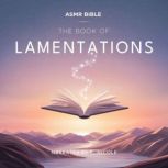 The Book of Lamentations  ASMR, The Bible