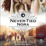 NeverTied Nora, Cheyenne Blue