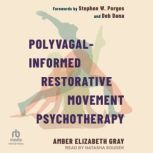 PolyvagalInformed Restorative Moveme..., Amber Elizabeth Gray