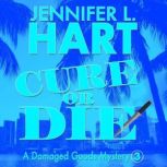 Cure or Die, Jennifer L. Hart