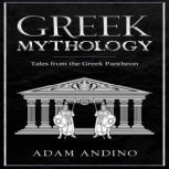 Greek Mythology, Adam Andino
